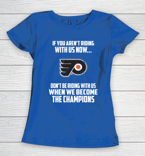 NHL Philadelphia Flyers Hockey We Become The Champions Women's T-Shirt 8