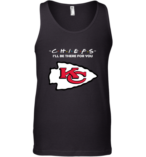 I'll Be There For You Kansas City Chiefs Friends Movie NFL Tank Top