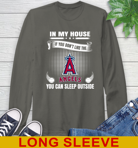 Los Angeles Angels MLB Baseball In My House If You Don't Like The  Angels You Can Sleep Outside Shirt Long Sleeve T-Shirt 10