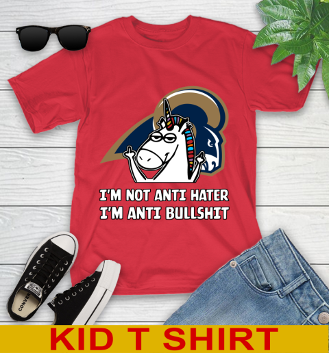 Los Angeles Rams NFL Football Unicorn I'm Not Anti Hater I'm Anti Bullshit Youth T-Shirt 10