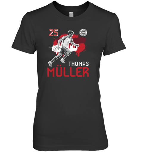 25 Thomas Muller Fc Bayern Munchen Premium Women's T-Shirt