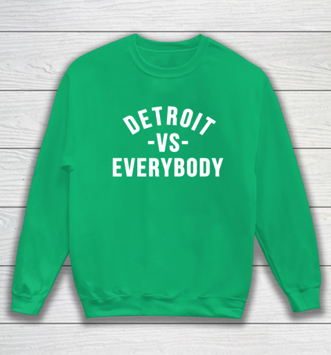 Detroit Vs Everybody Sweatshirt 5
