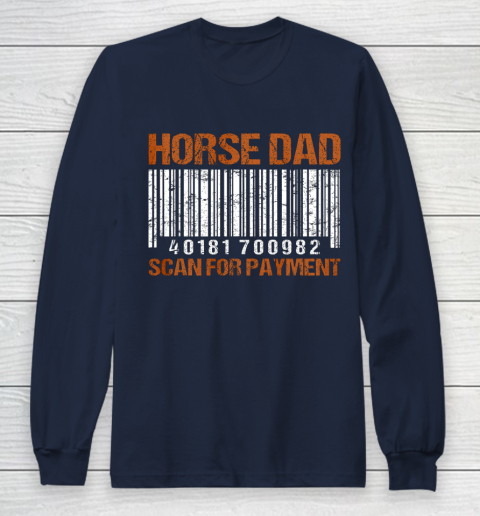 Horse Dad Scan For Payment Long Sleeve T-Shirt - Image 3