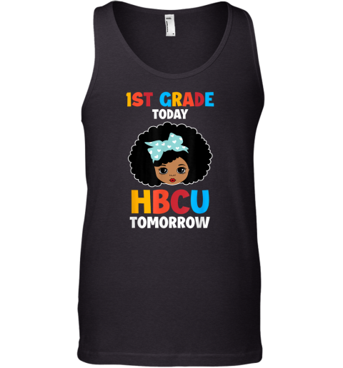 1st Grade Today HBCU Tomorrow Tank Top