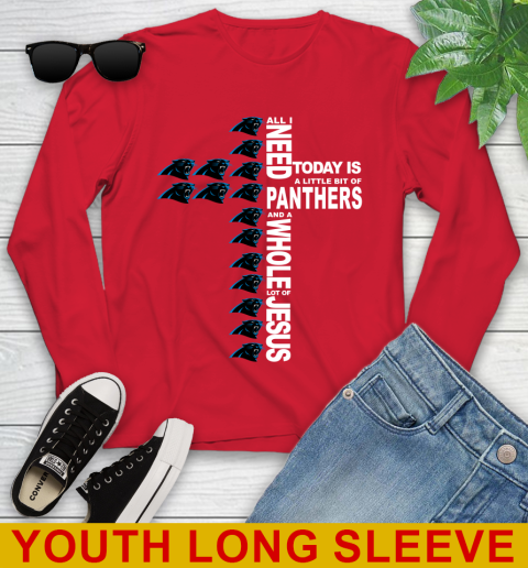 NFL All I Need Today Is A Little Bit Of Carolina Panthers Shirt Youth Long Sleeve 11