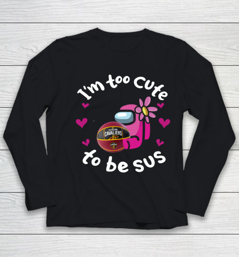 Cleveland Cavaliers NBA Basketball Among Us I Am Too Cute To Be Sus Youth Long Sleeve