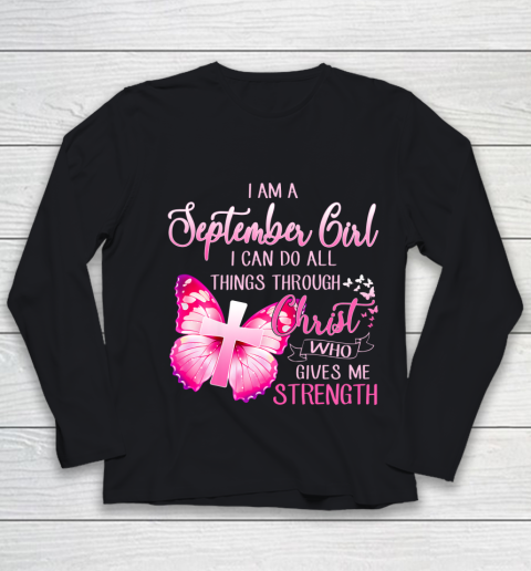 Im a September girl i can do all things through Christ Youth Long Sleeve