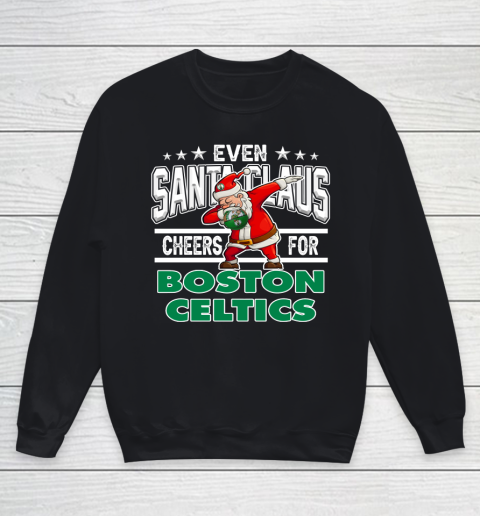 Boston Celtics Even Santa Claus Cheers For Christmas NBA Youth Sweatshirt