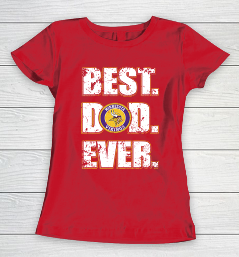 NFL Minnesota Vikings Football Best Dad Ever Family Shirt Women's T-Shirt 9