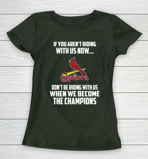 MLB St.Louis Cardinals Baseball We Become The Champions Women's T-Shirt 4