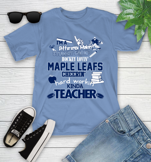 Toronto Maple Leafs NHL I'm A Difference Making Student Caring Hockey Loving Kinda Teacher Youth T-Shirt 15
