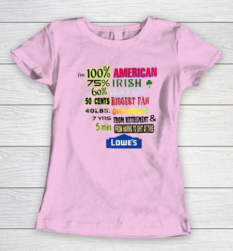 I'm 100 American 70 Irish Women's T-Shirt 6