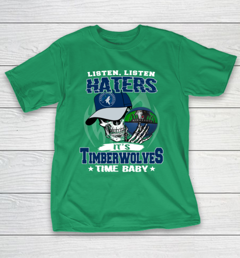 Listen Haters It is TIMBERWOLYES Time Baby NBA T-Shirt 5