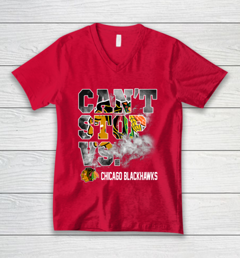 NHL Chicago Blackhawks Hockey Can't Stop Vs V-Neck T-Shirt 6