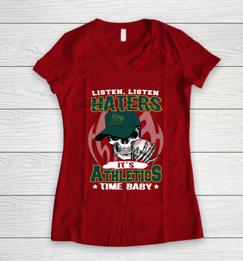 Listen Haters It is ATHLETICS Time Baby MLB Women's V-Neck T-Shirt 8