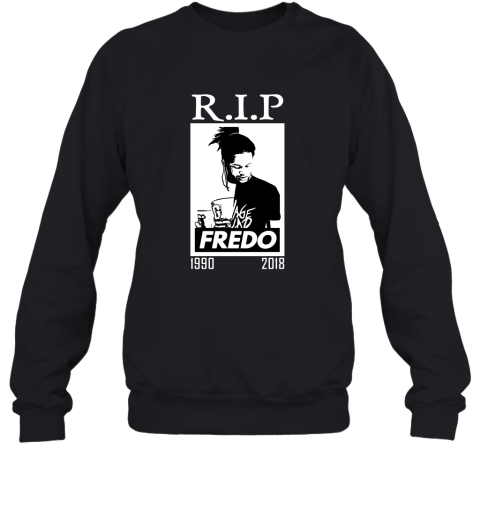 Rip Fredo Santana Sweatshirt