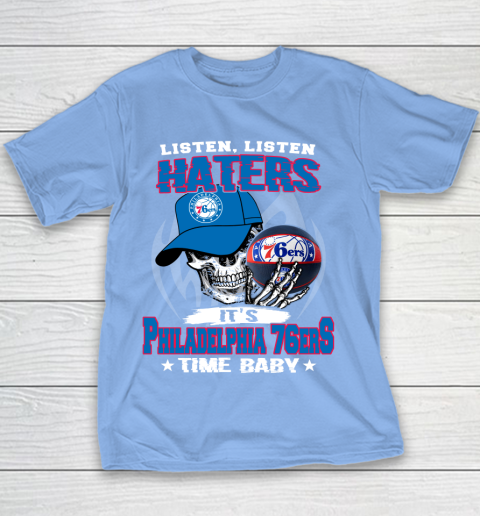 Listen Haters It is 76ers Time Baby NBA Youth T-Shirt 8
