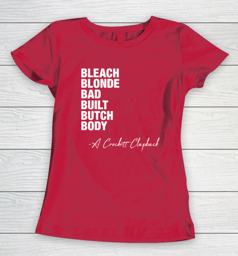 Bleach Blonde Bad Built Butch Body Fun Women's T-Shirt 7
