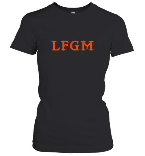 LFGM tshirt #LFGM Catchers Pitchers Baseball Lovers Women's T-Shirt
