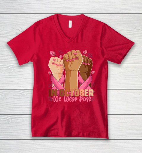 In October We Wear Pink Breast Cancer Awareness Month V-Neck T-Shirt 5