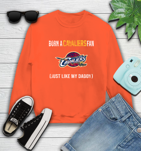 NBA Cleveland Cavaliers Loyal Fan Just Like My Daddy Basketball Shirt Sweatshirt 3