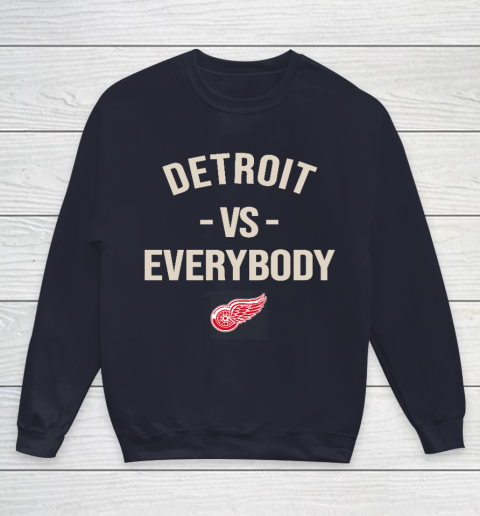 Detroit Red Wings Vs Everybody Youth Sweatshirt 2