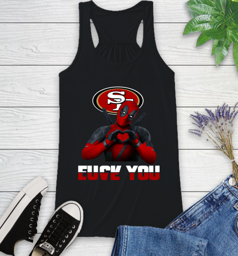 NHL San Francisco 49ers Deadpool Love You Fuck You Football Sports Racerback Tank