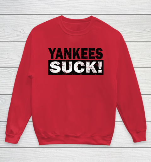 Yankees Suck Youth Sweatshirt 4