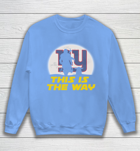 New York Giants NFL Football Star Wars Yoda And Mandalorian This Is The Way Sweatshirt 8