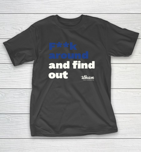 Ilhan Omar Shirt Fuck Around And Find Out T-Shirt 2
