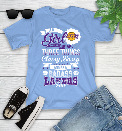 Los Angeles Lakers NBA A Girl Should Be Three Things Classy Sassy And A Be Badass Fan Youth T-Shirt 15