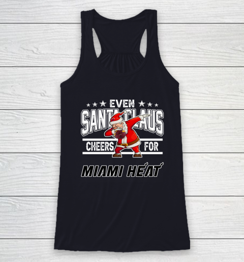 Miami Heat Even Santa Claus Cheers For Christmas NBA Racerback Tank 7
