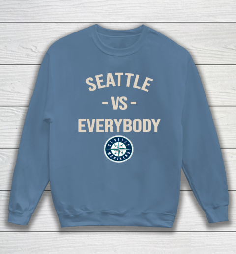 Seattle Mariners Vs Everybody Sweatshirt 6