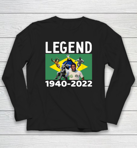 Pele Football Legend 1940  2022 Long Sleeve T-Shirt