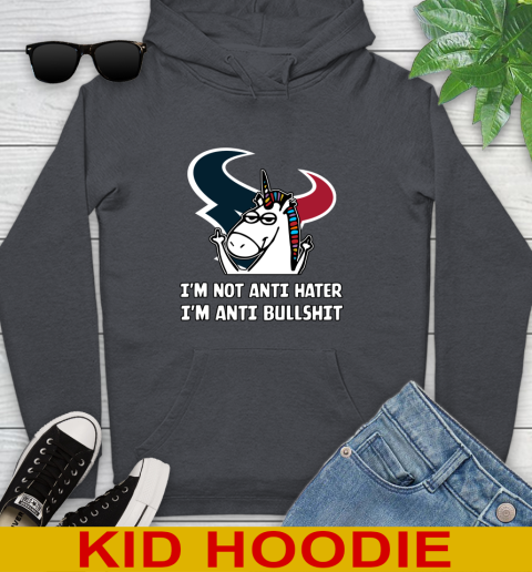 Houston Texans NFL Football Unicorn I'm Not Anti Hater I'm Anti Bullshit Youth Hoodie 9