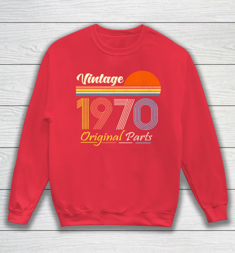 Father Gift Shirt Vintage 1970 Original Parts Funny 50 Years Old 50th Birthday T Shirt Sweatshirt Tee For Sports