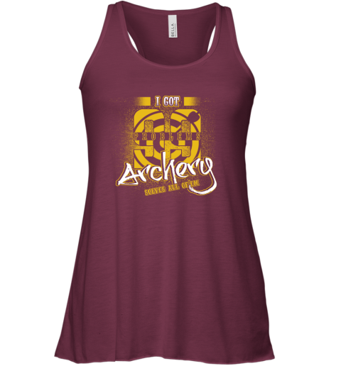 I Got 99 Problems ARCHERY Solves All Of'em Racerback Tank 3 I Got 99 Problems ARCHERY Solves All Of'em Racerback Tank - Image 3