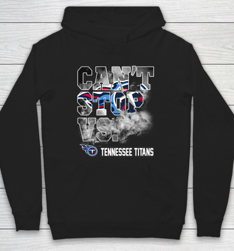 NFL Tennessee Titans Can't Stop Vs Hoodie