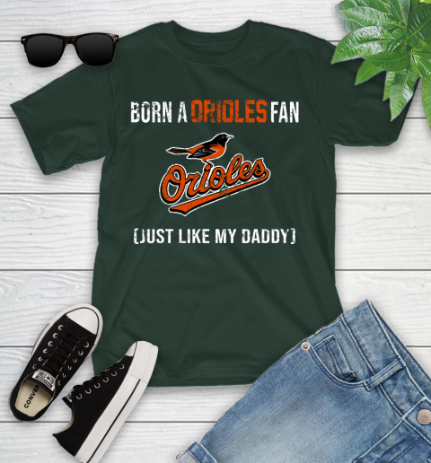 MLB Baseball Baltimore Orioles Loyal Fan Just Like My Daddy Shirt Youth T-Shirt 4
