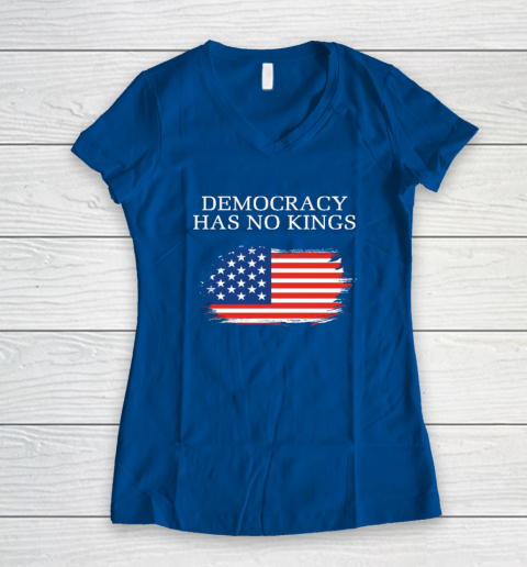 Democracy Has No Kings Anti Trump Women's V-Neck T-Shirt 5