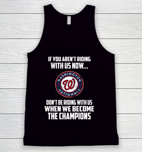 MLB Washington Nationals Baseball We Become The Champions Tank Top