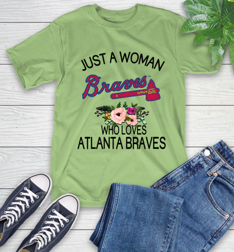 MLB Just A Woman Who Loves Atlanta Braves Baseball Sports T-Shirt 9