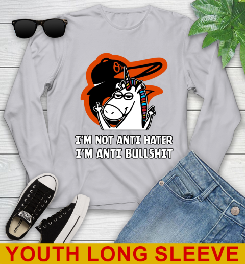 Baltimore Orioles MLB Baseball Unicorn I'm Not Anti Hater I'm Anti Bullshit Youth Long Sleeve 6