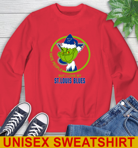 St.Louis Blues NHL Christmas Grinch I Hate People But I Love My Favorite Hockey Team Sweatshirt 10