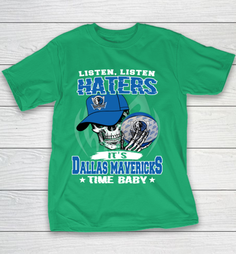 Listen Haters It is MAVERICKS Time Baby NBA Youth T-Shirt 3