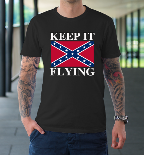 Keep It Flying Confederate Flag T-Shirt | Tee For