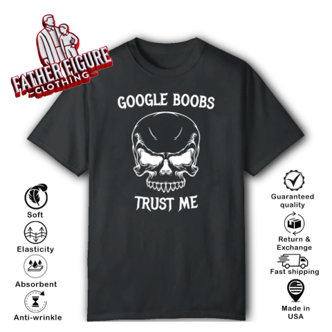 Google Boobs Trust Me T-Shirt