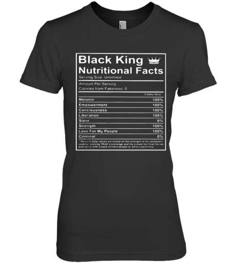 Black King Nutritional Facts Premium Women's T-Shirt