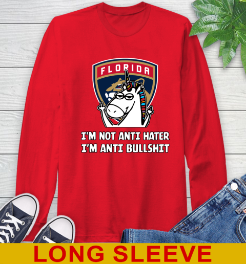Florida Panthers NHL Hockey Unicorn I'm Not Anti Hater I'm Anti Bullshit Long Sleeve T-Shirt 10
