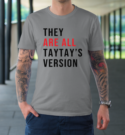 They Are All Taytay's Version T-Shirt 3